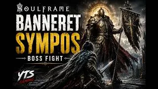 Thumbnail: Defeated Banneret Sympos! | Soulframe Boss Battle