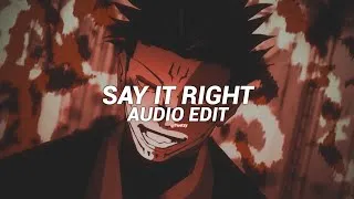 Thumbnail: Say It Right - Nelly Furtado [Edit Audio]