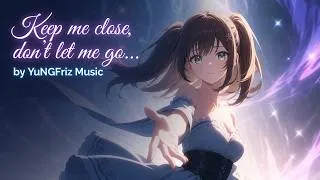 Thumbnail: Keep Me Close, Don't Let Me Go 💔 | YuNGFriz Music | Lo-Fi Phonk