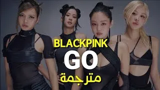 Thumbnail: BLACKPINK - GO (Lyrics) مترجمة