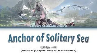 Thumbnail: Anchor of Solitary Sea - Official English Lyrics [Arknights: Endfield Arcane Song Full]
