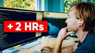 Thumbnail: How to Add 2 Hours To Your Day Every Day (Without Sleeping Less)