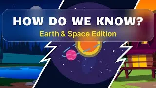 Thumbnail: How do we know....(these random things) - Earth & Space Edition