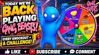 Thumbnail: Today we are back gang beast, but every time I get knocked out, I have to do challenges ￼