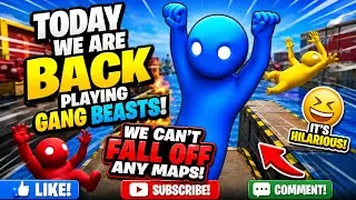 Thumbnail: Today we are back playing gang beasts but I can’t fall off any maps  #😆