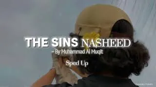 Thumbnail: The Sins Nasheed Sped Up 🤍🪽 | By Muhammad Al Muqit | × Zahara Typist × |