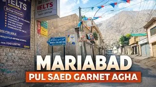 Thumbnail: Walking Through Mariabad's Famous Streets | Pul Saeed Garnet Agha