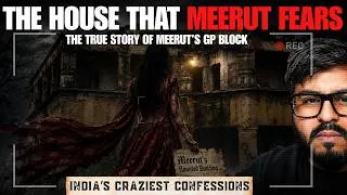 Thumbnail: The DARK TRUTH Behind's Meerut Haunted GP Block Buildings | Meerut GP Block