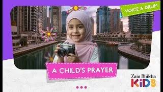 Thumbnail: A Child's Prayer | Zain Bhikha feat. Zain Bhikha Kids