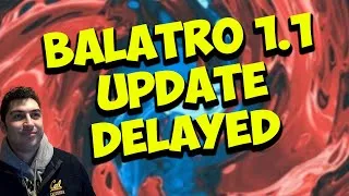 Thumbnail: BALATRO 1.1 UPDATE DELAYED