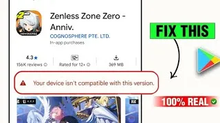 Thumbnail: Zenless Zone Zero Game Install Problem | Zenless Zone Your Device isn't Compatible With this Version