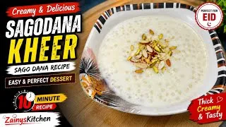 Thumbnail: Creamy Sago Dana (Sabudana) Kheer Recipe | Easy 10-Minute Dessert | Homemade Recipe | ZainysKitchen