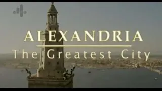 Thumbnail: Alexandria - The Greatest City