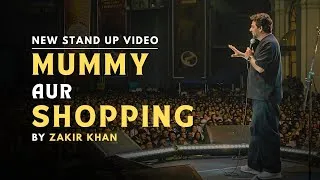 Thumbnail: Mummy Aur Shopping | Zakir Khan | Stand Up Comedy | Sukha Puri 9