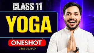 Thumbnail: YOGA Unit 3 Detailed ONESHOT Physical Education Class 11 CBSE 2026-27 🔥