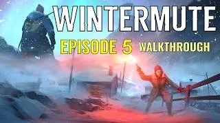 Thumbnail: Wintermute 100% Walkthrough - Episode 5 (The Long Dark Story Mode)