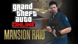 Thumbnail: GTA Online - Mansion Raid [Win as Attacker & Defender]