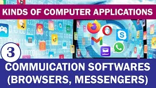 Thumbnail: 3. Communication Softwares (Browsers, Email Servers, Messengers) - Kinds of Computer Applications