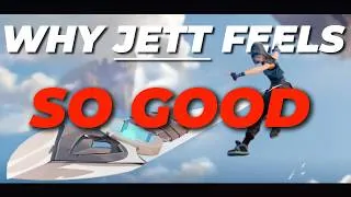 Thumbnail: Why Jett Feels So Good
