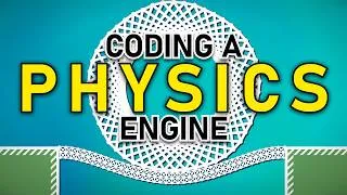 Thumbnail: Coding a Physics Engine from scratch!