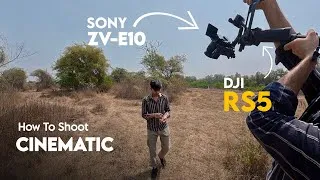 Thumbnail: How to Shoot Cinematic Videos With ZV-E10 & RS 5 Gimbal