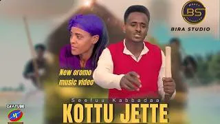 Thumbnail: Seefuu Kabbadaa - Kottu jette - Oromo music video - New Ethiopian Music- official music clip.