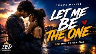 Thumbnail: Shawn Mendis - LET ME BE THE ONE (Lyrics)