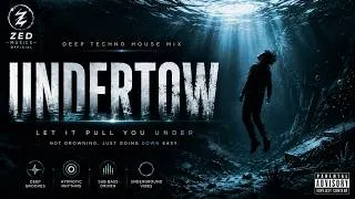 Thumbnail: Zed Musics – UnderTow | Deep Techno House Mix