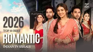 Thumbnail: Top 10 Best Indian Romantic Serials 2026 | Yeh Fitoor Tera, Tu Juliet Jatt Di, Seher Hone Ko Hai 