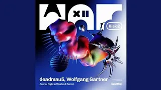Thumbnail: deadmau5 & Wolfgang Gartner - Animal Rights (Westend Extended Remix)
