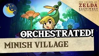 Thumbnail: Minish Village (w/ Night Cycle) (Minish Cap) - ZeldaEastWest Orchestrated