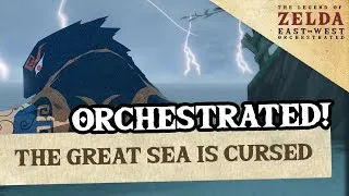 Thumbnail: The Great Sea Is Cursed (Wind Waker) - ZeldaEastWest Orchestrated