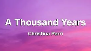 Thumbnail: Christina Perri - A Thousand Years (Lyrics)