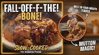 Thumbnail: Slow-Cooked to Absolute Perfection: Fall-Off-The-Bone Mutton Magic