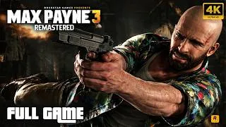 Thumbnail: Max Payne 3 REMASTERED 4K | Gameplay Walkthrough FULL GAME