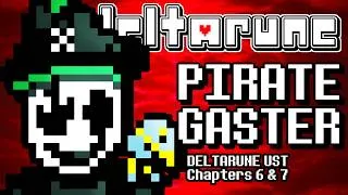 Thumbnail: PIRATE GASTER - "DeltaRum" - DELTARUNE Chapters 6 & 7 UST