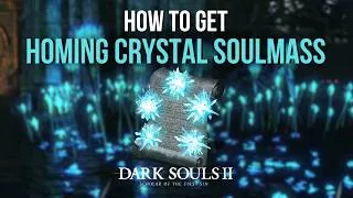 Thumbnail: How to Get Homing Crystal Soulmass in Dark Souls 2: Scholar of the First Sin (Actual Location Guide)