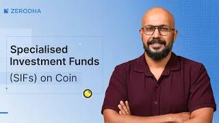 Thumbnail: Specialised Investment Funds (SIFs): How to invest via Zerodha Coin