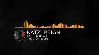 Thumbnail: Katzi Reign - Late Night Call