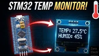 Thumbnail: STM32 OLED Display Temperature Monitor | Zero Electronics 
