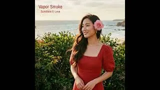 Thumbnail: Vapor Smoke - Sunshine & Love