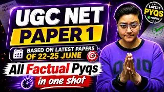 Thumbnail: UGC NET PAPER 1 ALL FACTUAL PYQS IN ONE SHOT ✅ BASED ON 22-25 JUNE PAPERS