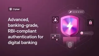 Thumbnail: Cipher AFA | Advanced, banking-grade, RBI-compliant authentication for digital banking