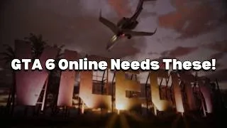 Thumbnail: GTA 6 Online Needs These Features!