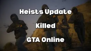 Thumbnail: GTA Online Was Ruined After Heists. 