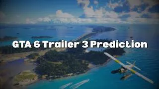 Thumbnail: GTA 6 Trailer 3 Predictions!