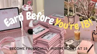 Thumbnail: HOW TO MAKE MONEY AS A STUDENT BEFORE 18!! *a guide* 💸 | Become Financially Independent at 18