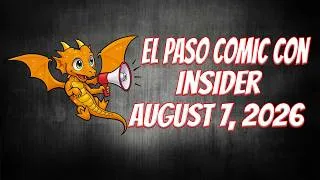 Thumbnail: El Paso Comic Con Insider   Featured Guests