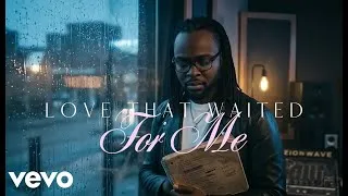 Thumbnail: ZIONWAVE - LOVE THAT WAITED FOR ME (Official Music Video)