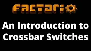 Thumbnail: Crossbar Switches: An Alternative to Belt Balancers in Factorio